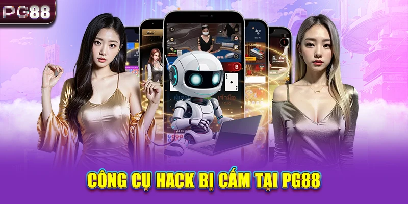 Công cụ hack bị cấm tại PG88